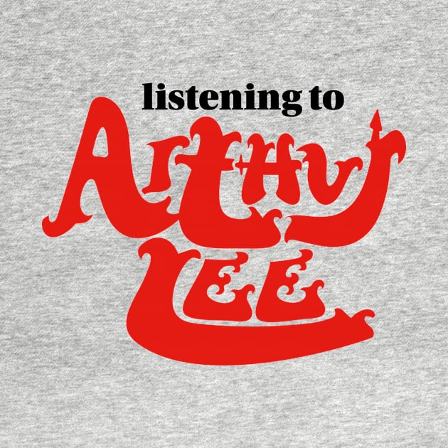 Listening to Arthur Lee by ScottCarey